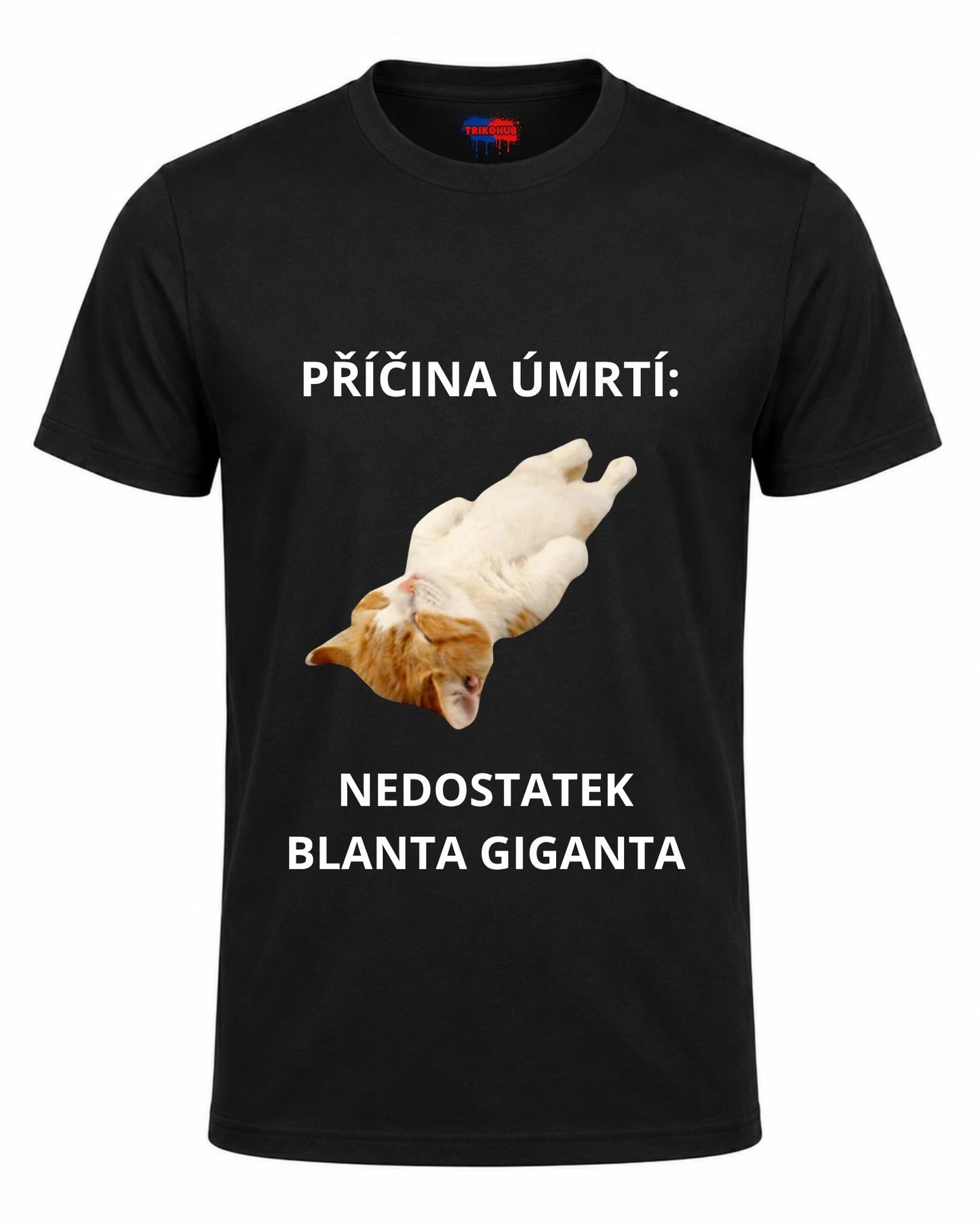 Bavlněná mikina - Příčina úmrtí: nedostatek blanta giganta