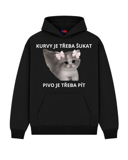 Mikina KURVY JE TŘEBA ŠUKAT PIVO JE TŘEBA PÍT