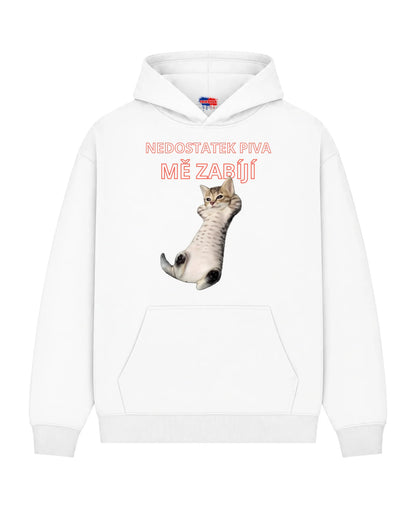 Mikina NEDOSTATEK PIVA MĚ ZABÍJÍ