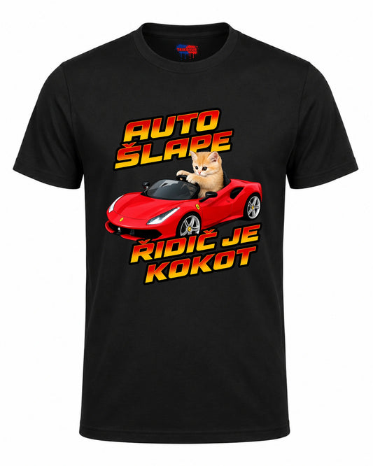 Bavlněná Trička - Auto šlape, řidič je koko