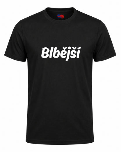 Bavlněná mikina - Blbější