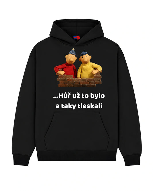 Mikina Pane… ...Hůř už to bylo a taky tleskali