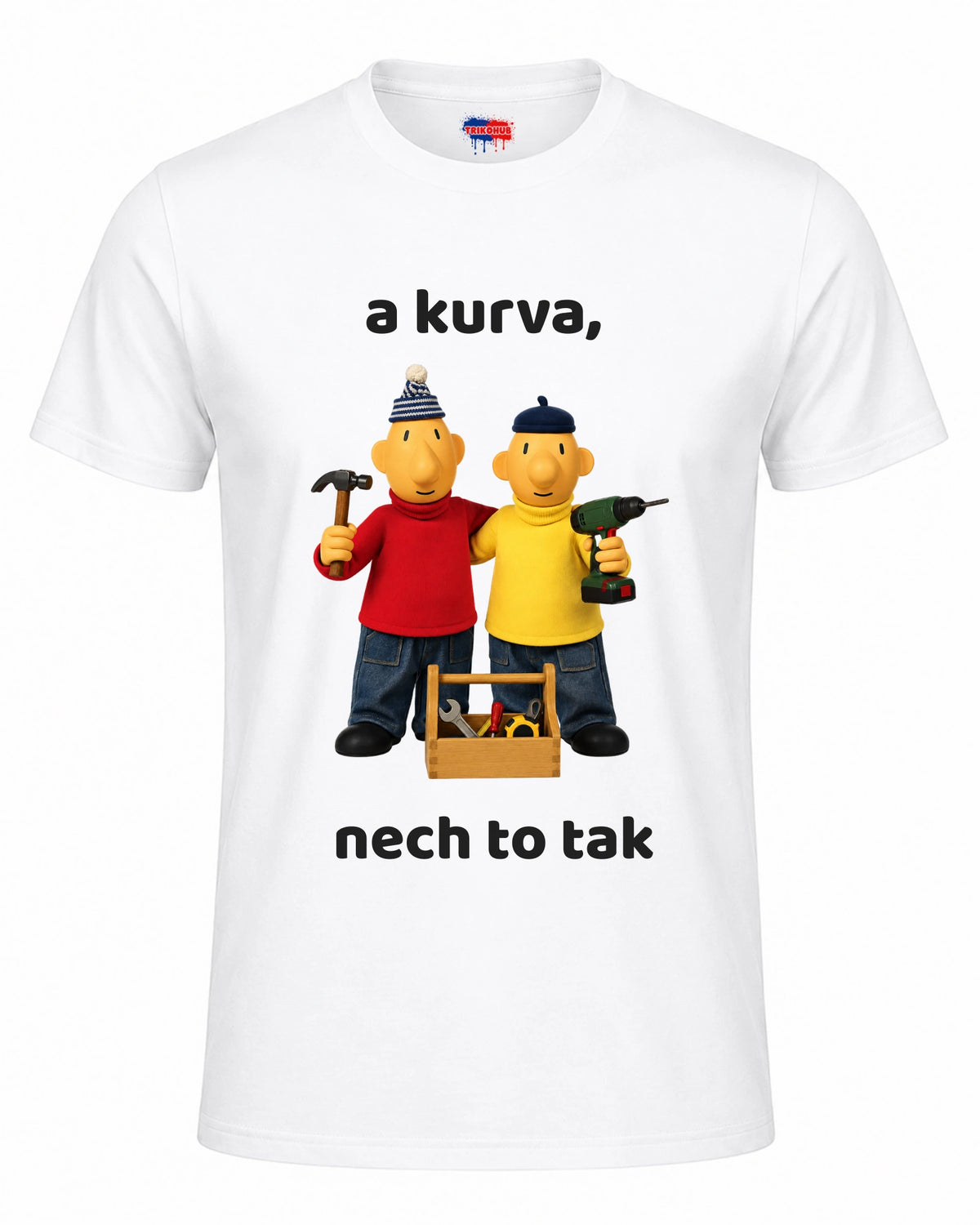 Bavlněná Trička - a kurva, nech to tak