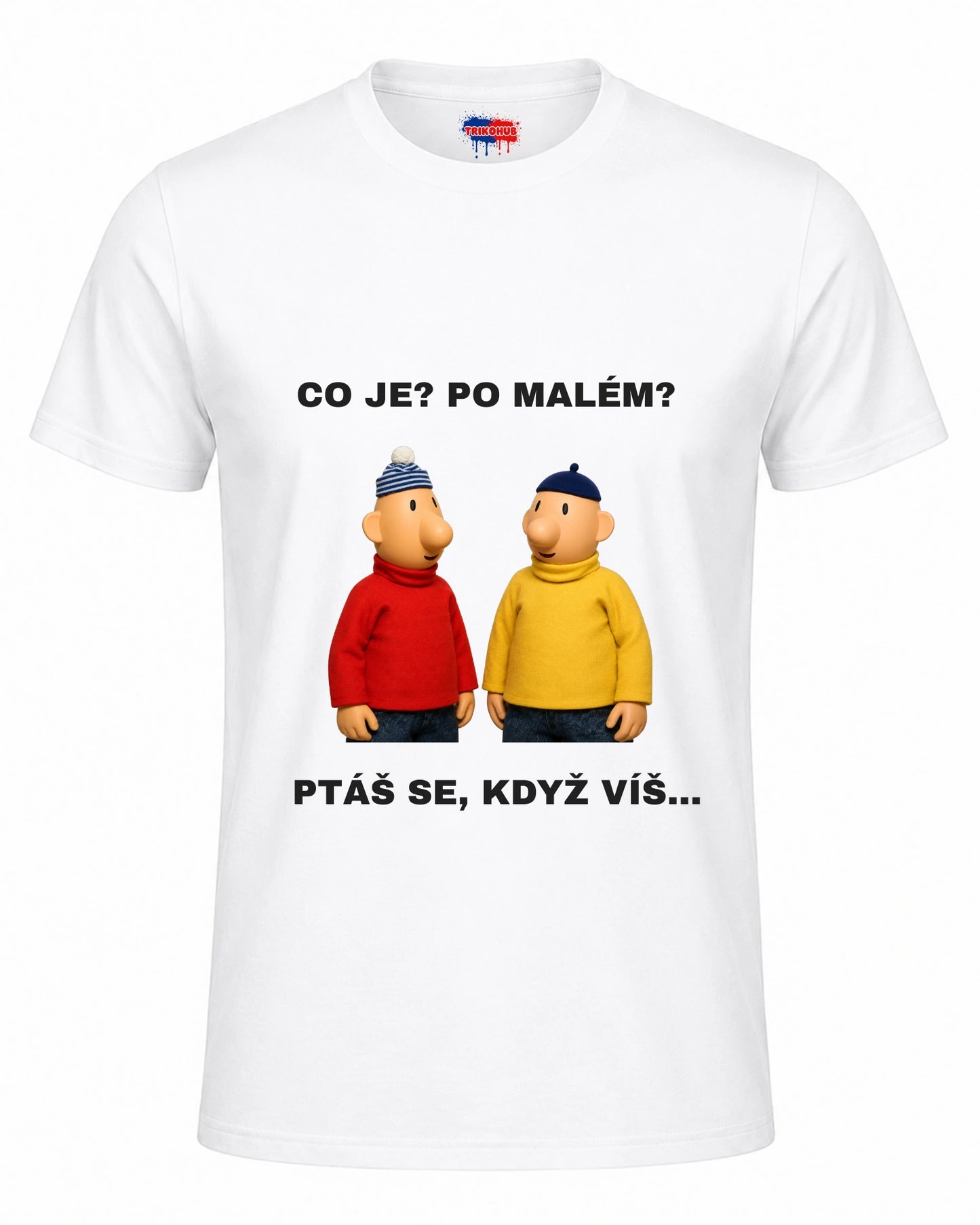 Bavlněná mikina - Co je? Po malém? Ptáš se, když víš...