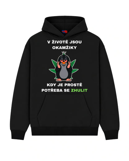 Mikina V ŽIVOTĚ JSOU OKAMŽIKY KDY JE PROSTĚ POTŘEBA SE ZHULIT