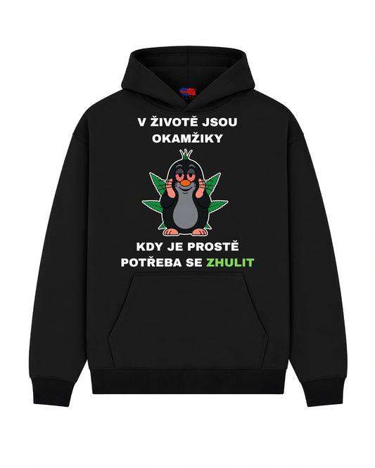 Mikina V životě jsou okamžiky, kdy je prostě potřeba se zhulit