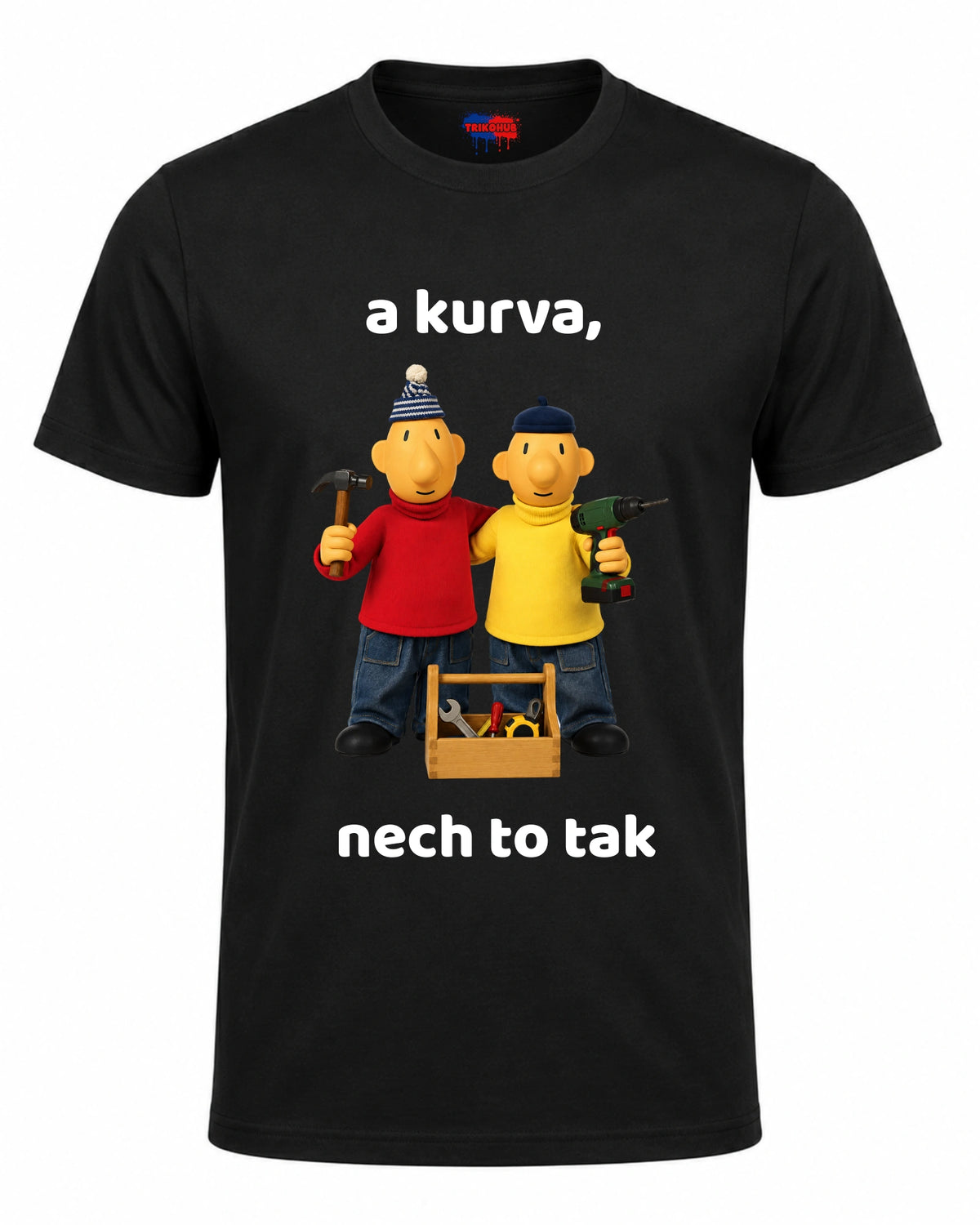 Bavlněná Trička - a kurva, nech to tak