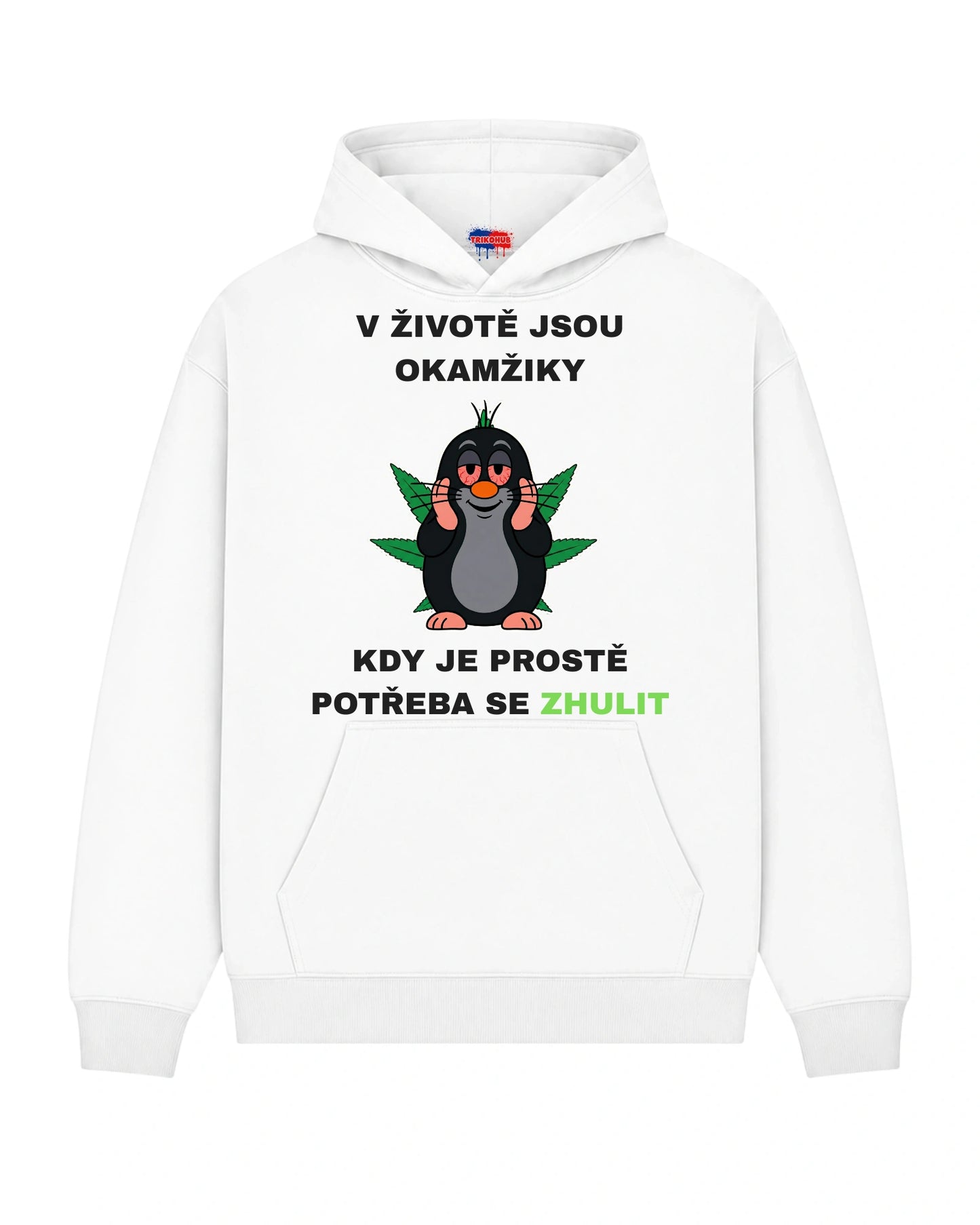Mikina V ŽIVOTĚ JSOU OKAMŽIKY KDY JE PROSTĚ POTŘEBA SE ZHULIT