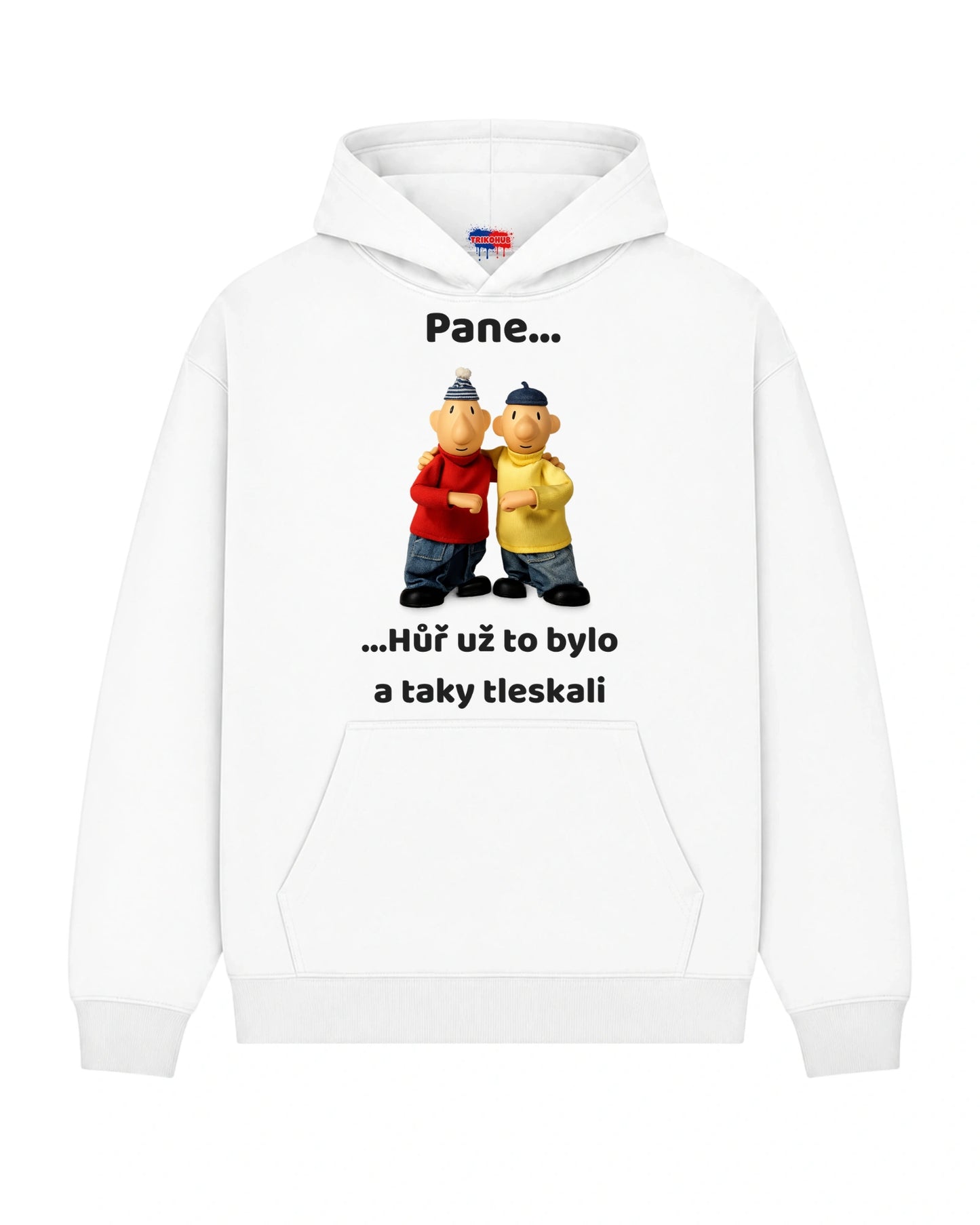 Mikina Pane... ...Hůř už to bylo a taky tleskali