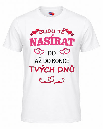 Bavlněná mikina - Budu tě nasírat do až do konce tvých dnů
