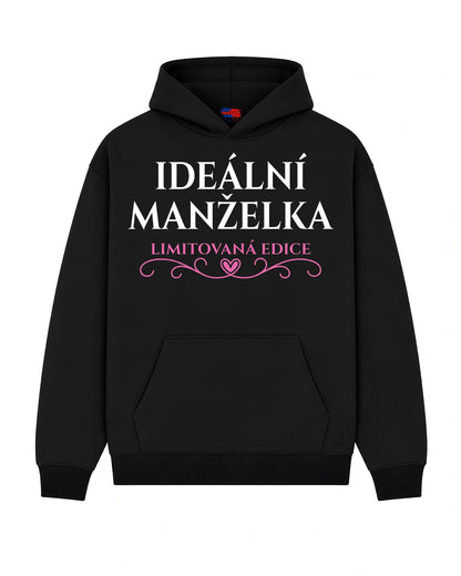 Mikina IDEÁLNÍ MANŽELKA LIMITOVANÁ EDICE