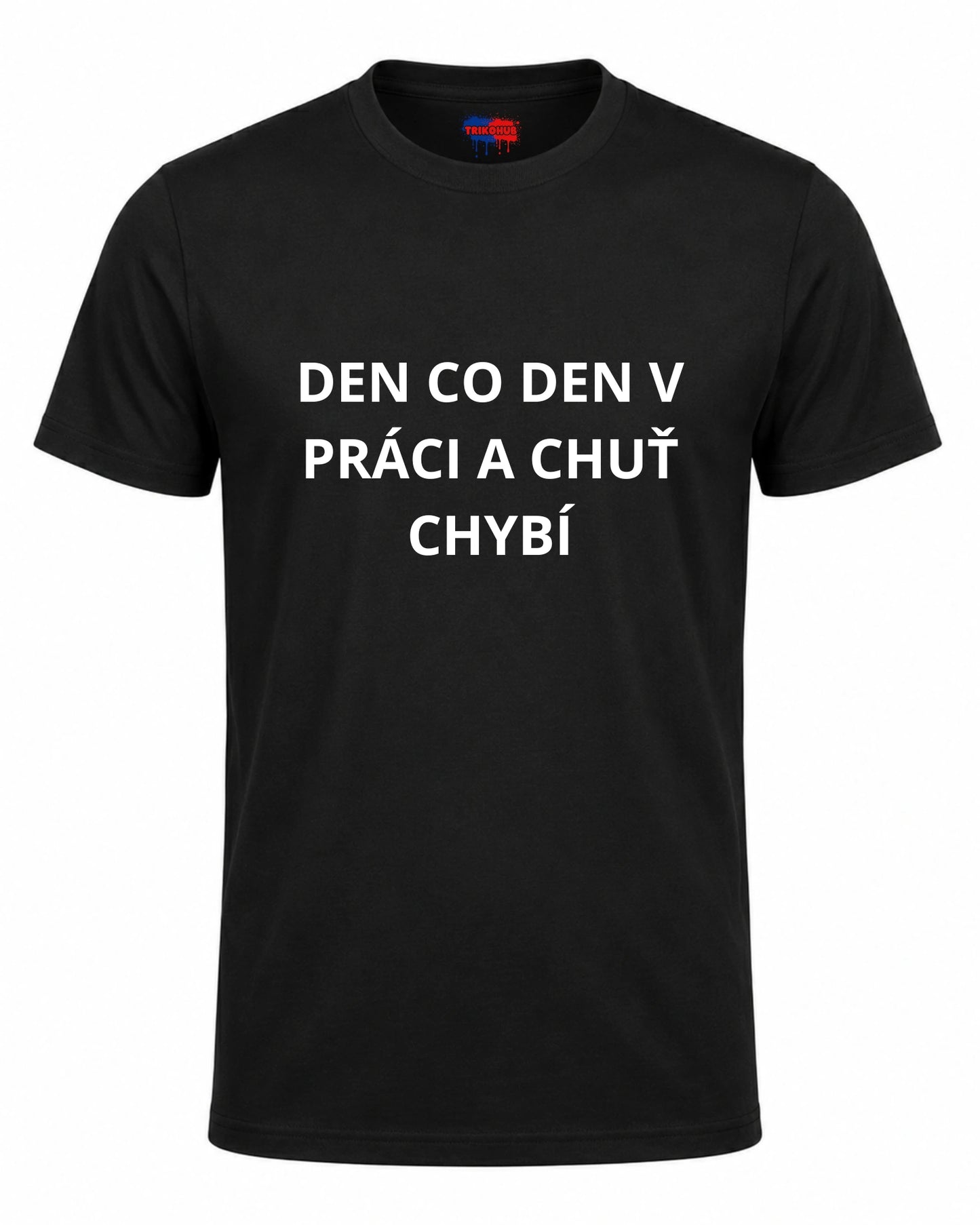 Bavlněná mikina - Den co den v práci a chuť chybí
