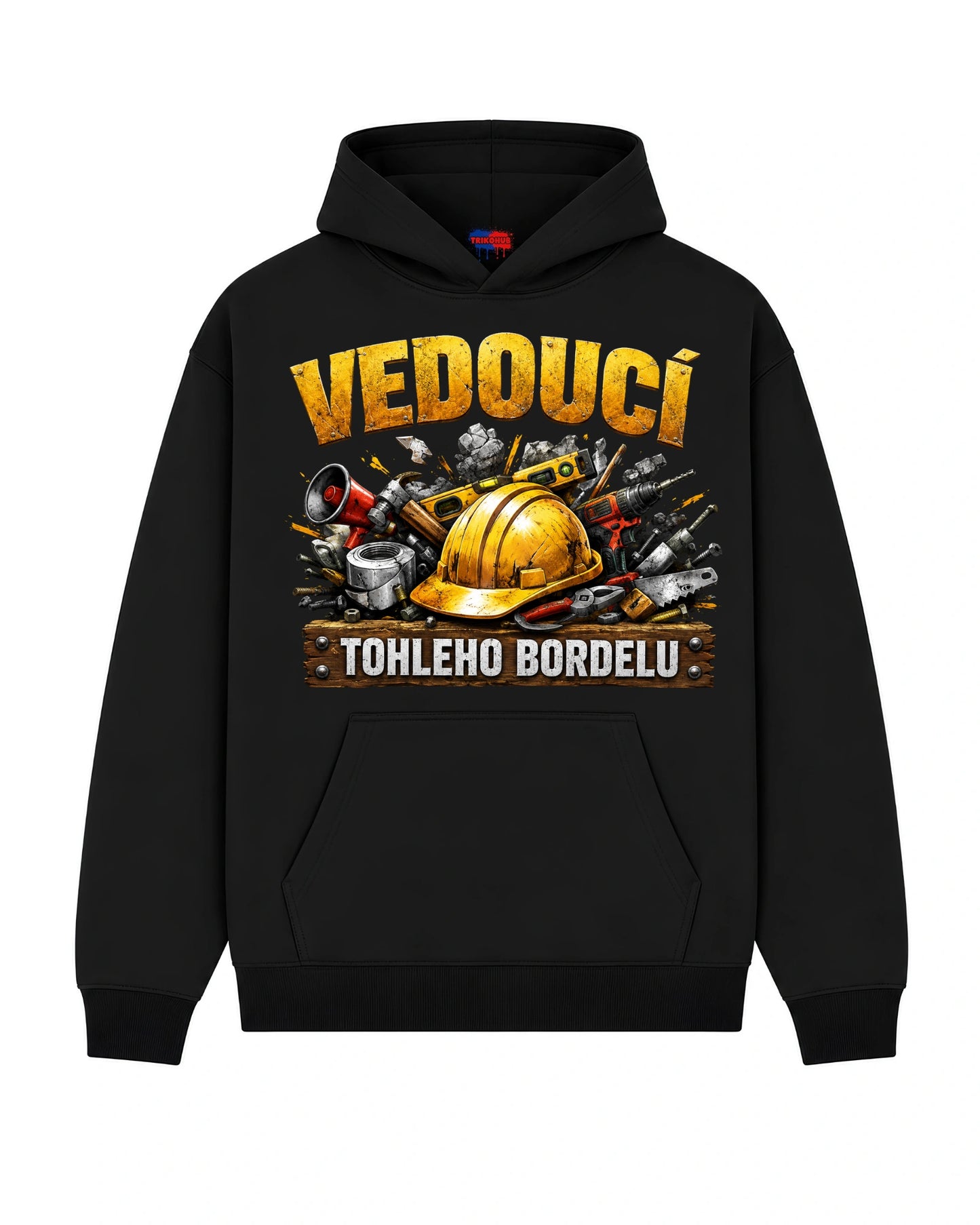 Mikina VEDOUCÍ TOHLEHO BORDELU