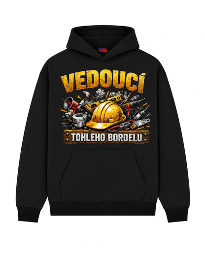 Mikina VEDOUCÍ TOHLEHO BORDELU