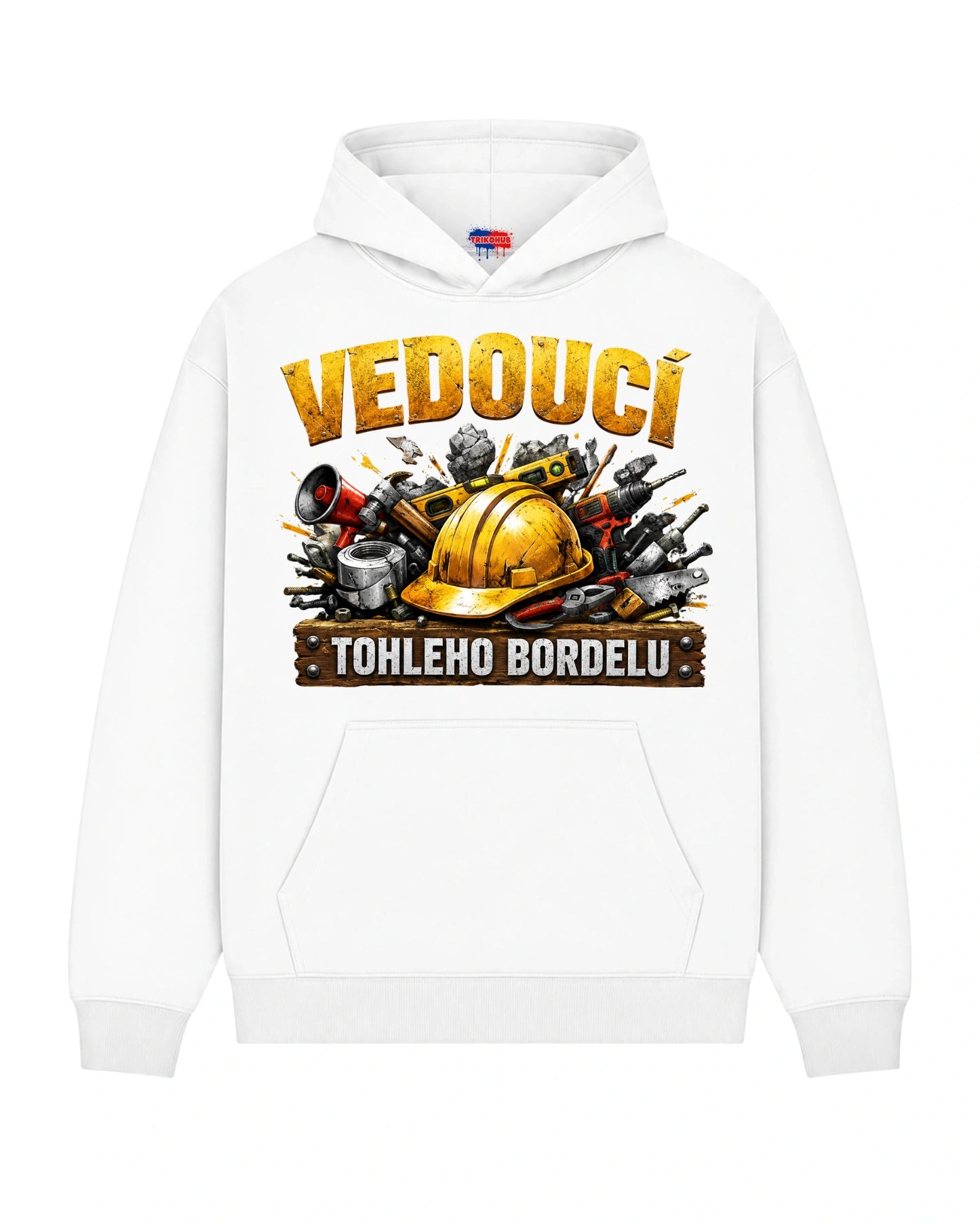 Mikina VEDOUCÍ TOHLEHO BORDELU