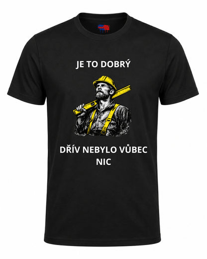 Bavlněná mikina - Je to dobrý, dřív nebylo vůbec nic
