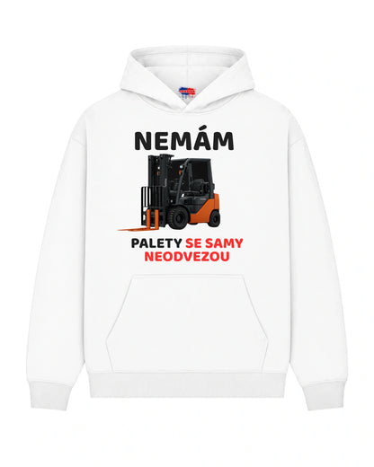Mikina NEMÁM ČAS PALETY SE SAMY NEODVEZOU