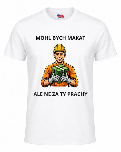 Bavlněná mikina - Mohl bych makat, ale ne za ty prachy