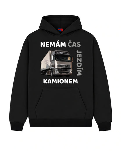 Mikina NEMÁM ČAS JEZDÍM  KAMIONEM