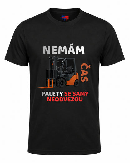 Bavlněná mikina - Nemám čas, palety se samy neodvezou