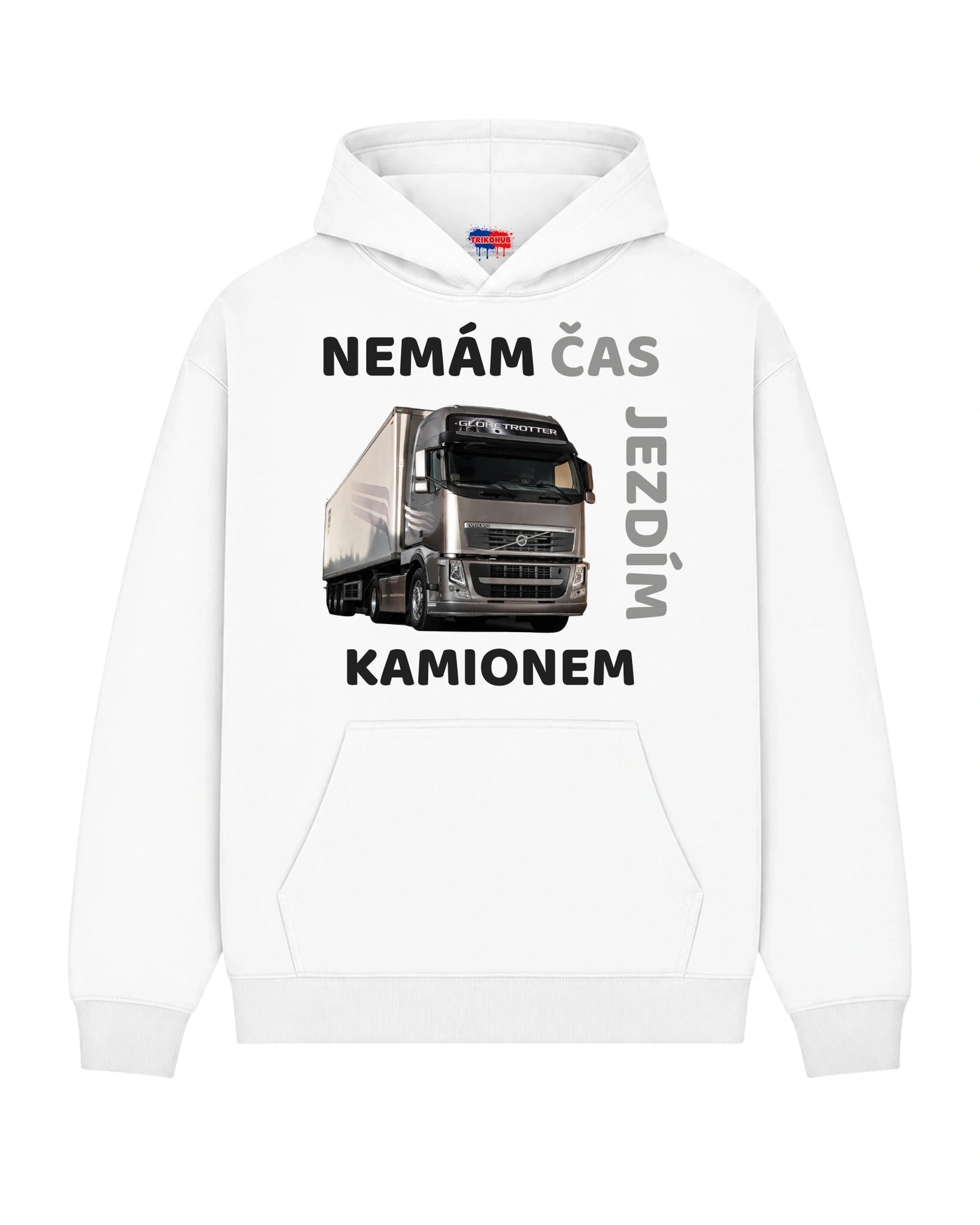 Mikina NEMÁM ČAS JEZDÍM  KAMIONEM