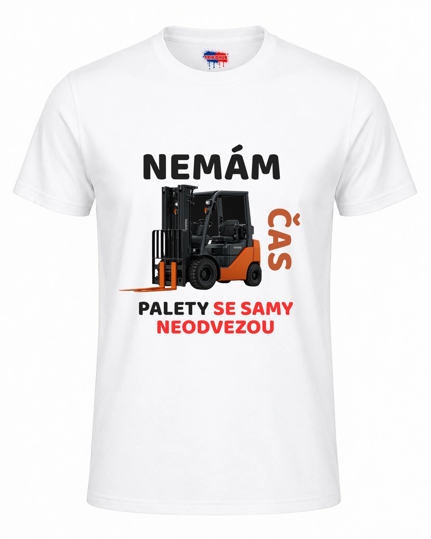 Bavlněná mikina - Nemám čas, palety se samy neodvezou