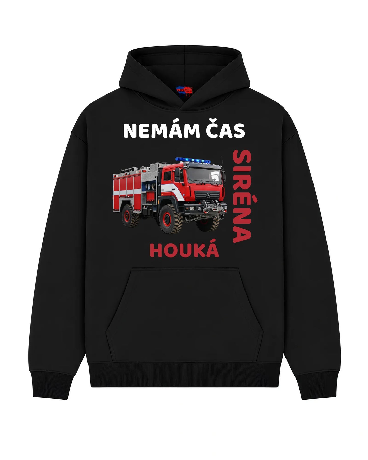 Mikina NEMÁM ČAS SIRÉNA HOUKÁ